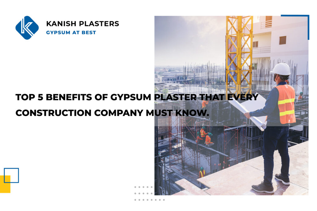 Gypsum Plaster: Its Properties, Advantages & Disadvantages